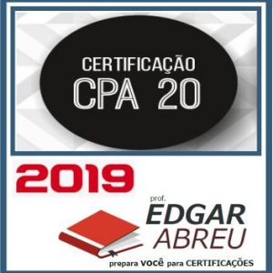 CPA 20 (CERTIFICAÇÃO) EDGAR ABREU 2019.2