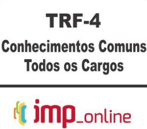 TRF 4 (COMUM TODOS OS CARGOS) – IMP 2020.1