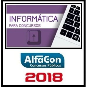 INFORMÁTICA – ALFACON 2018.2