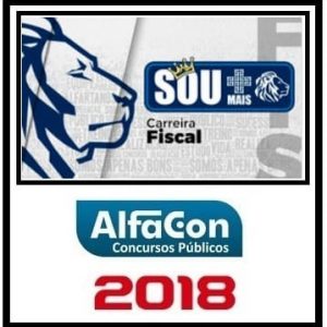 SOU + CARREIRA FISCAL – ALFACON 2018.2