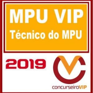 MPU VIP (TÉCNICO) 2019 Concurseiro Vip 2019.1