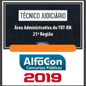 TRT RN (TÉCNICO ADMINISTRATIVO) Alfacon 2019.1
