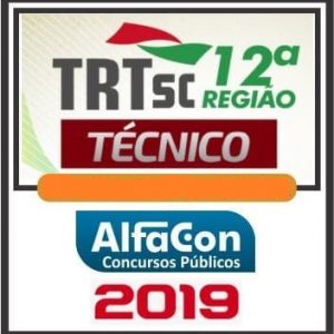 TRT SC (TÉCNICO – ÁREA ADMINISTRATIVA) ALFACON 2019.1