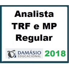 Analista do TRF e MP – Área Judiciária | Regular – Damásio Educacional 2018.1