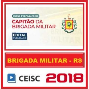 CAPITÃO BRIGADA RS – PÓS EDITAL CEISC 2018.2