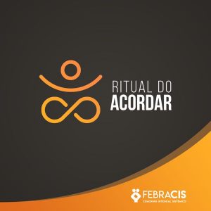 Ritual do Acordar Geroge-Febracis/Paulo Vieira 2020.2