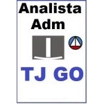 Curso para Concurso TJ GO (Tribunal de Justiça de Goiás) Analista Administrativo CERS 2015