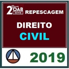 CURSO DE DIREITO CIVIL PARA OAB 2ª FASE – XXVIII EXAME DE ORDEM UNIFICADO – (REPESCAGEM) 2019.1