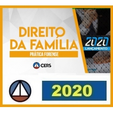 CURSO DE PRÁTICA FORENSE EM DIREITO DE FAMÍLIA CERS 2020.1