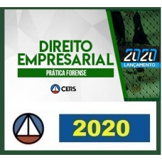 CURSO DE PRÁTICA FORENSE EM DIREITO EMPRESARIAL CERS 2020.1