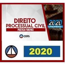 CURSO DE PRÁTICA FORENSE EM DIREITO PROCESSUAL CIVIL CERS 2020.1