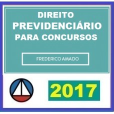 Curso – Direito Previdenciário para Concursos – CERS 2017