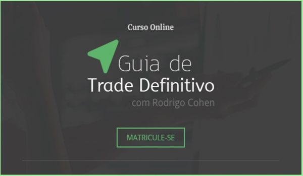 Curso Guia De Trade Definitivo 3.0 – Rodrigo Cohen 2020.1