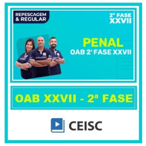OAB 2 FASE XXVII (PENAL) CEISC 2018.2