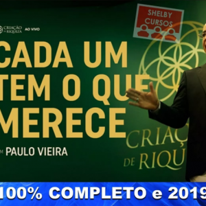 Curso Criação De Riqueza – Paulo Vieira 2019.1