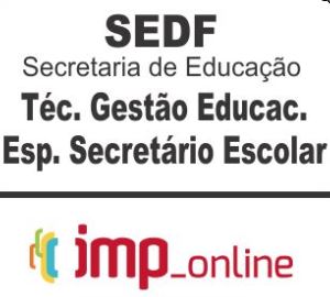 SEDF (SECRETÁRIO ESCOLAR) – IMP 2020.1