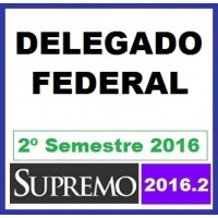 Curso para Concurso Delegado de Polí­cia Federal Supremo 2016.2