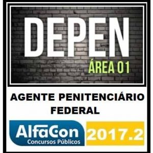 DEPEN – Agente Penitenciário Federal Área 1 – Alfacon 2018