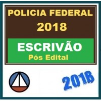 CURSO INTENSIVO PARA ESCRIVÃO DA POLÍCIA FEDERAL 2018 – TEORIA, QUESTÕES OBJETIVAS E DISSERTATIVAS CERS CURSOS 2018.1