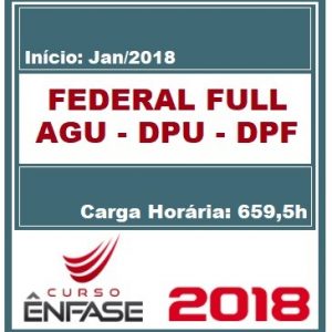 FEDERAL FULL (AGU – DPU – DPF) ENFASE 2018