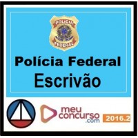 CURSO PARA CONCURSO POLÍCIA FEDERAL TEORIA E QUESTÕES PARA O CARGO DE ESCRIVÃO MEU CONCURSO 2016