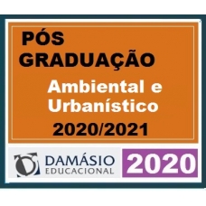 PÓS GRADUAÇÃO – Direito Ambiental e Urbanístico DAMÁSIO 2020.1