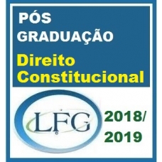 PÓS GRADUAÇÃO Direito Constitucional LFG 2019.1