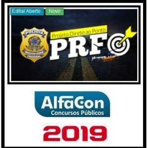 PRF (EXERCÍCIOS DIRETO AO PONTO) ALFACON 2018.2/2019.1