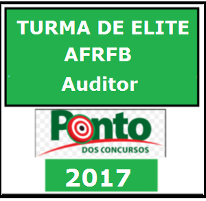 TURMA DE ELITE AFRFB – Receita Federal Auditor Turma de Elite – Ponto dos Concursos 2017
