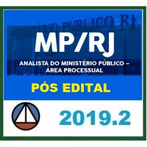 CURSO PARA O CONCURSO DO MINISTÉRIO PÚBLICO DO RIO DE JANEIRO – MP/RJ – ANALISTA DO MINISTÉRIO PÚBLICO – ÁREA PROCESSUAL CERS 2019.2