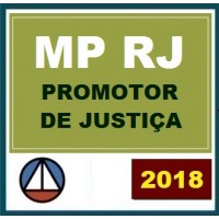 CURSO PARA O XXXV CONCURSO DO MINISTÉRIO PÚBLICO DO RIO DE JANEIRO – PROMOTOR DE JUSTIÇA – TEORIA E RESOLUÇÃO DE QUESTÕES (MP/RJ) – CERS 2017.2