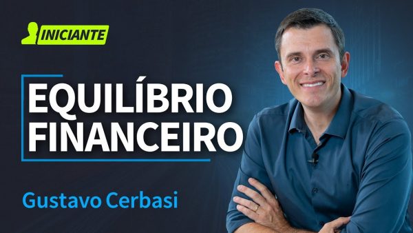 Equilíbrio Financeiro - Gustavo Cerbasi - marketing digital
