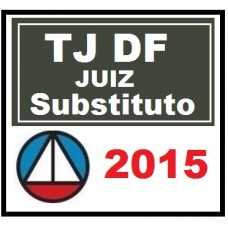 Curso para Concurso TJ DF Juiz Substituto TJDFT CERS 2015.2
