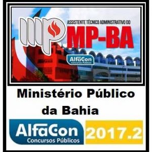 MP BA (Assistente Técnico) Ministério Público da Bahia – ALFACON 2017/2018